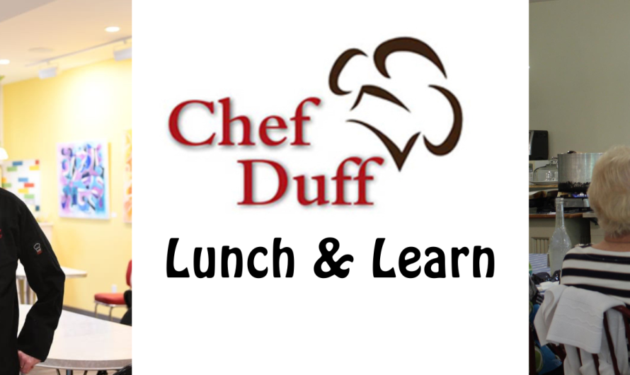 Chef Duff: Lunch & Learn